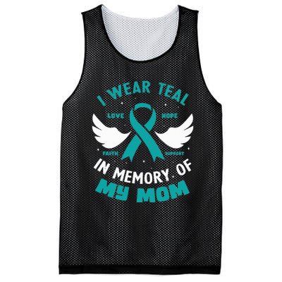 I Wear Teal In Memory Of My Mom Ovarian Cancer Mesh Reversible Basketball Jersey Tank