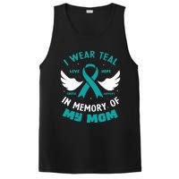 I Wear Teal In Memory Of My Mom Ovarian Cancer PosiCharge Competitor Tank