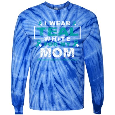 I Wear Teal And White For My Mom Cervical Cancer Awareness Gift Tie-Dye Long Sleeve Shirt