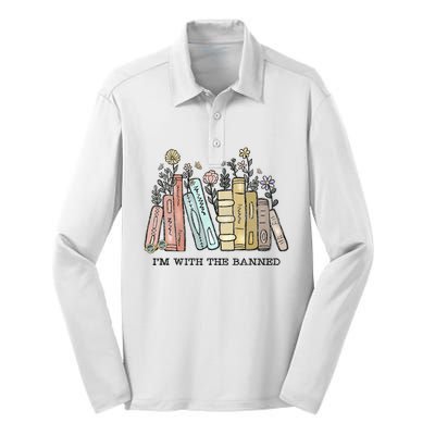 Im With The Banned Funny Book Readers I Read Banned Books Silk Touch Performance Long Sleeve Polo