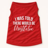 I Was Told There Would Be Mistletoe Christmas Doggie Tank