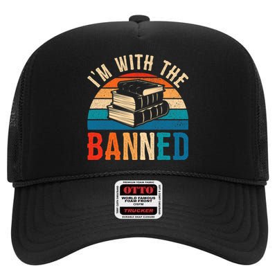 Im With The Banned Books Tee I Read Banned Books Lovers High Crown Mesh Back Trucker Hat