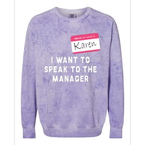 I Want To Speak To The Manager Karen Halloween Costume Funny Colorblast Crewneck Sweatshirt