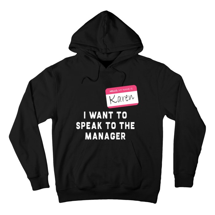 I Want To Speak To The Manager Karen Halloween Costume Funny Hoodie