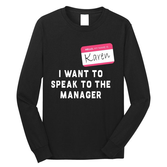 I Want To Speak To The Manager Karen Halloween Costume Funny Long Sleeve Shirt