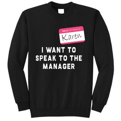 I Want To Speak To The Manager Karen Halloween Costume Funny Sweatshirt