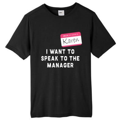 I Want To Speak To The Manager Karen Halloween Costume Funny Tall Fusion ChromaSoft Performance T-Shirt