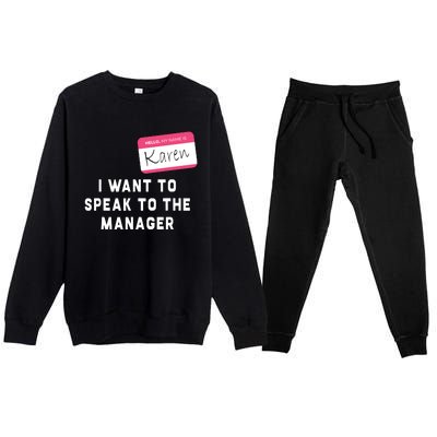 I Want To Speak To The Manager Karen Halloween Costume Funny Premium Crewneck Sweatsuit Set