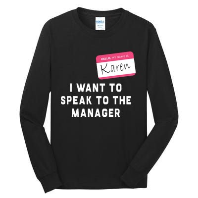 I Want To Speak To The Manager Karen Halloween Costume Funny Tall Long Sleeve T-Shirt