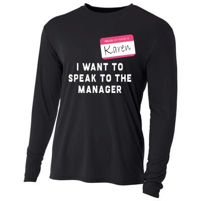 I Want To Speak To The Manager Karen Halloween Costume Funny Cooling Performance Long Sleeve Crew