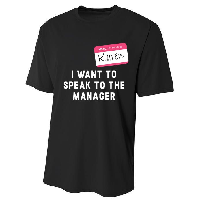 I Want To Speak To The Manager Karen Halloween Costume Funny Performance Sprint T-Shirt