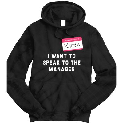 I Want To Speak To The Manager Karen Halloween Costume Funny Tie Dye Hoodie