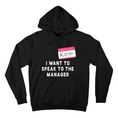 I Want To Speak To The Manager Karen Halloween Costume Funny Tall Hoodie