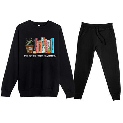 Im With The Banned Books I Read Banned Books Lovers Premium Crewneck Sweatsuit Set