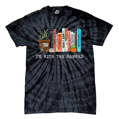 Im With The Banned Books I Read Banned Books Lovers Tie-Dye T-Shirt