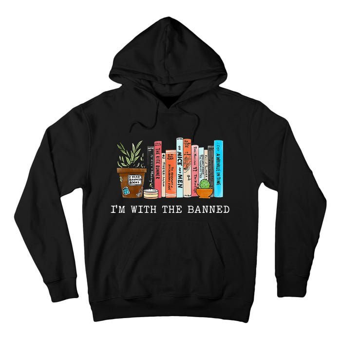 Im With The Banned Books I Read Banned Books Lovers Tall Hoodie