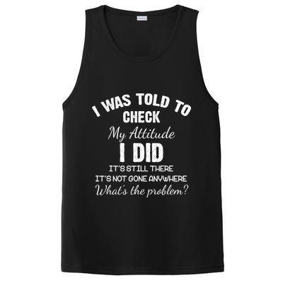 I Was Told To Check My Attitude I Did What's The Problem PosiCharge Competitor Tank