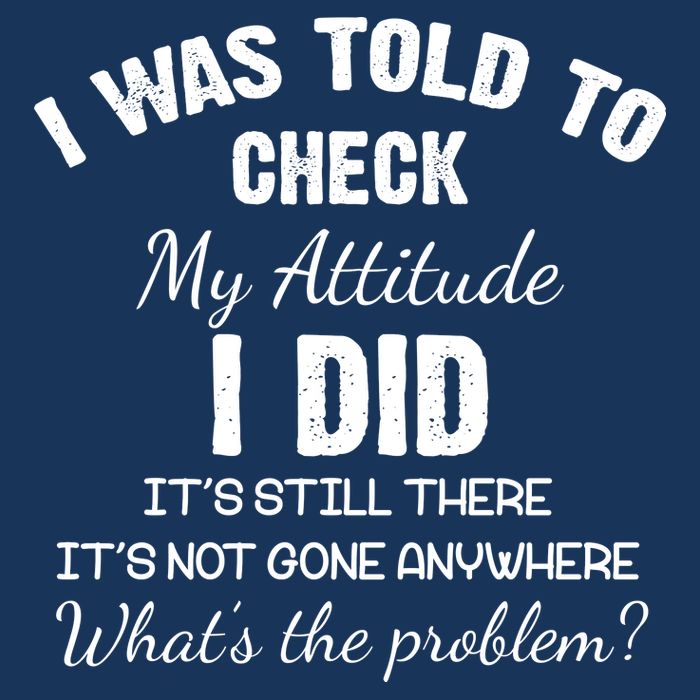 I Was Told To Check My Attitude I Did What's The Problem Legacy Cool Fit Booney Bucket Hat