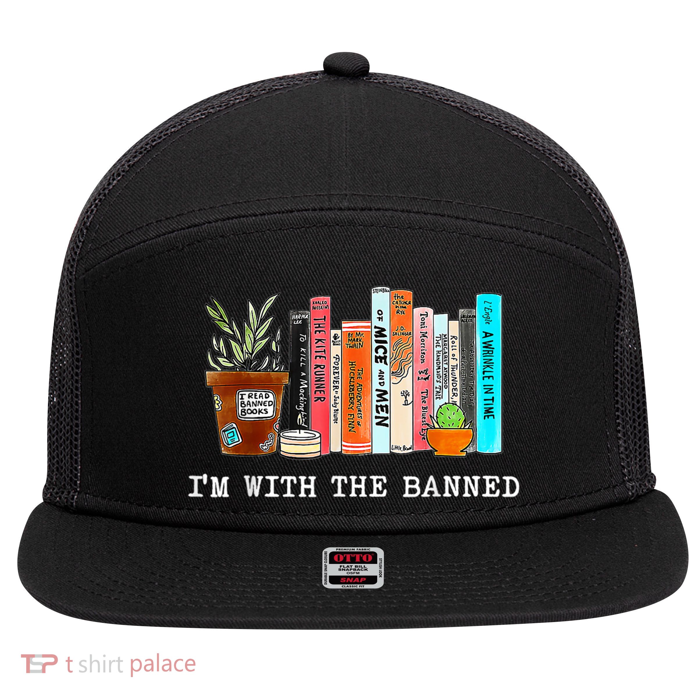 I'm With The Banned Banned Books Reading Books 7 Panel Mesh Trucker Snapback Hat