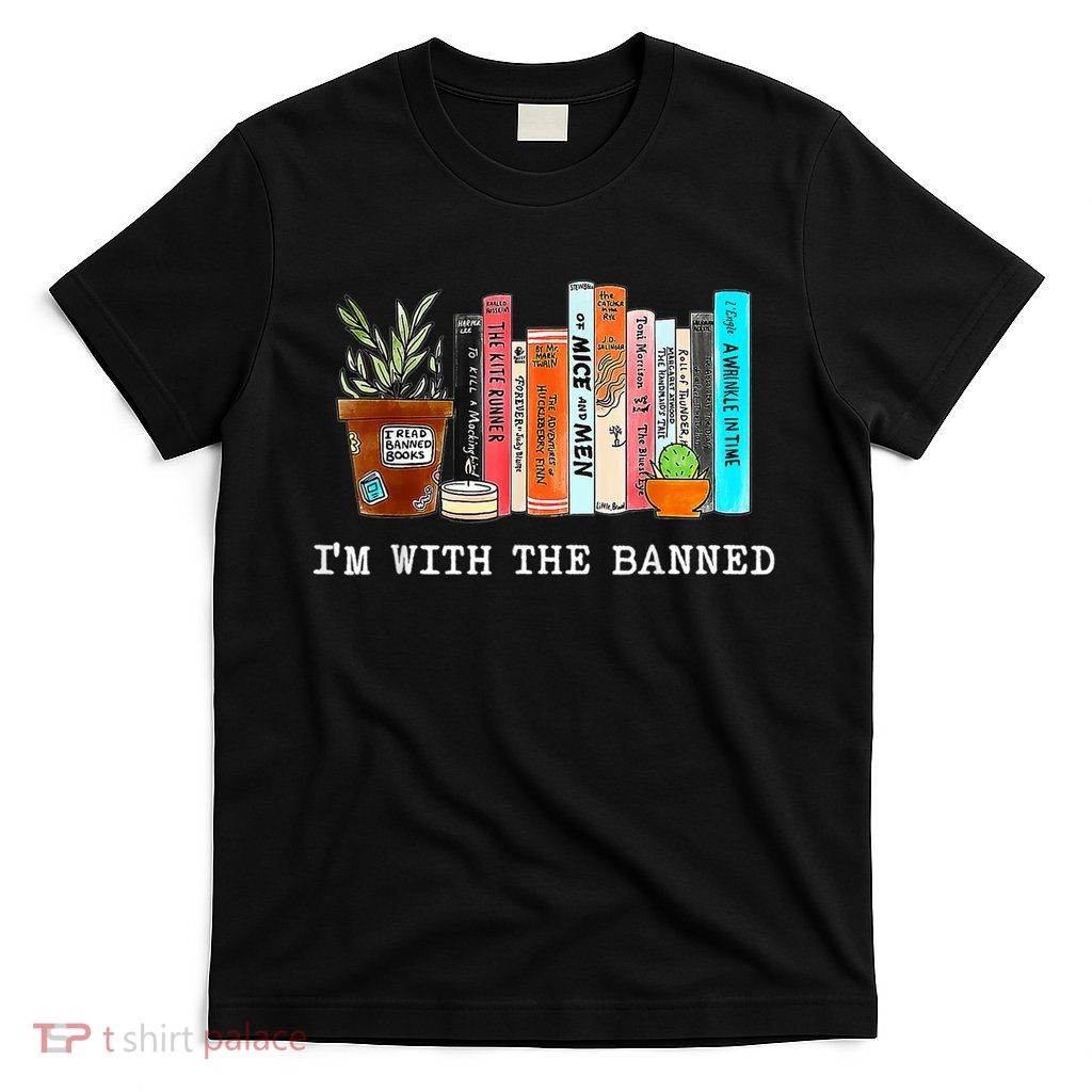 I'm With The Banned Banned Books Reading Books T-Shirt
