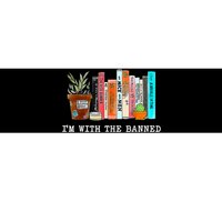 I'm With The Banned Banned Books Reading Books Bumper Sticker