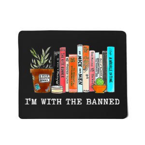 I'm With The Banned Banned Books Reading Books Mousepad