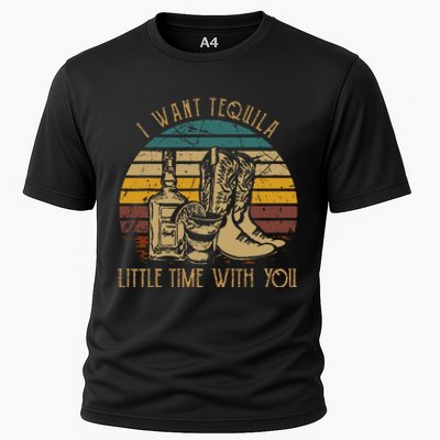 I Want Tequila Little Time With You Cowboy Boots Rodeo Howdy Cooling Performance Crew T-Shirt