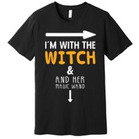 Im With The Witch Couples Costume For Halloween Premium T-Shirt