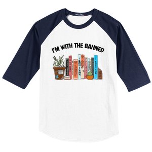 Im With The Banned Funny Book Readers I Read Banned Books Design Baseball Sleeve Shirt