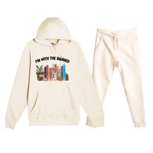 Im With The Banned Funny Book Readers I Read Banned Books Design Premium Hooded Sweatsuit Set