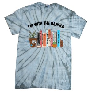 Im With The Banned Funny Book Readers I Read Banned Books Design Tie-Dye T-Shirt