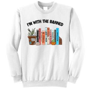 Im With The Banned Funny Book Readers I Read Banned Books Design Sweatshirt