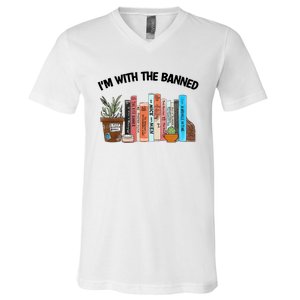 Im With The Banned Funny Book Readers I Read Banned Books Design V-Neck T-Shirt