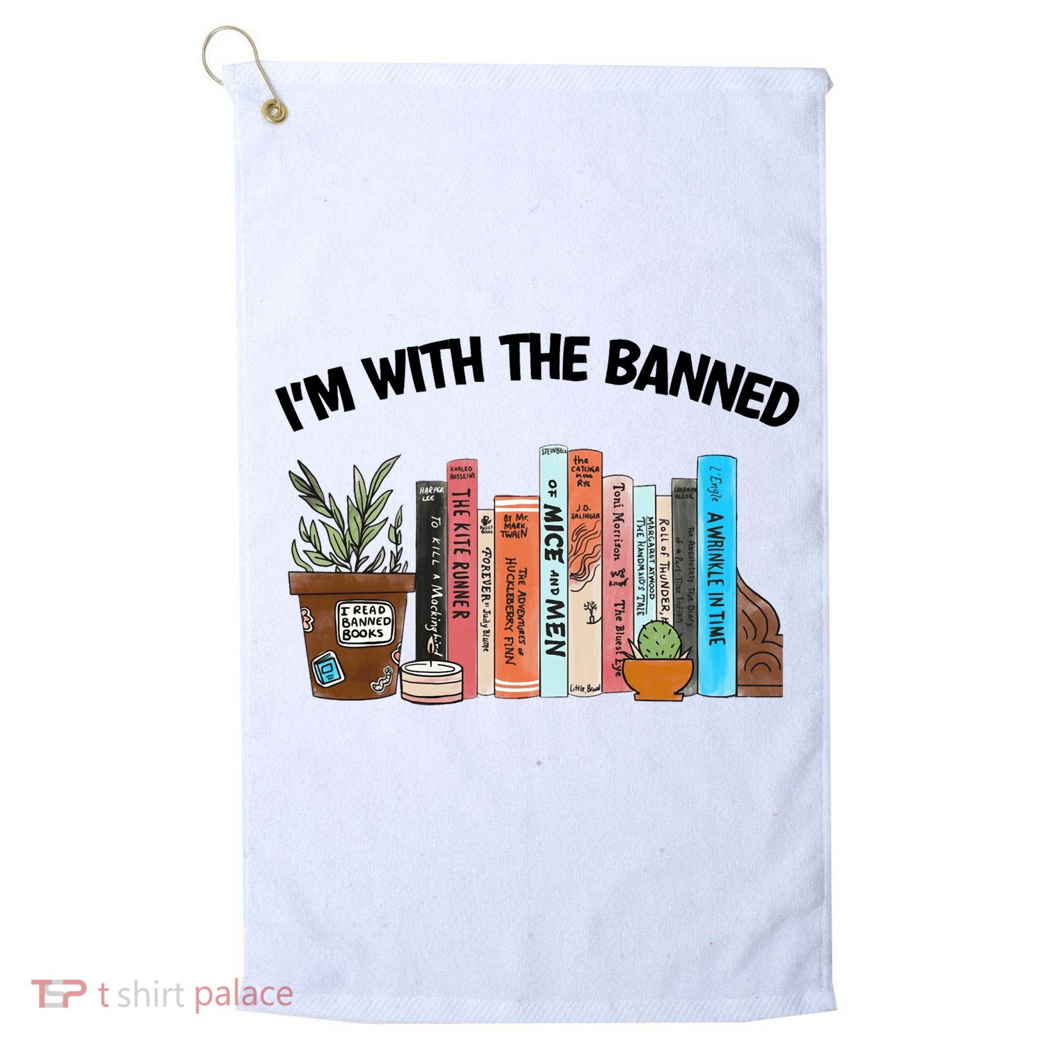 Im With The Banned Funny Book Readers I Read Banned Books Design Golf Towel