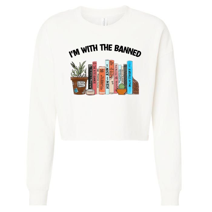 Im With The Banned Funny Book Readers I Read Banned Books Design Cropped Pullover Crew