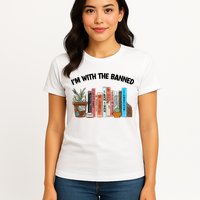 Im With The Banned Funny Book Readers I Read Banned Books Design Womens T-Shirt