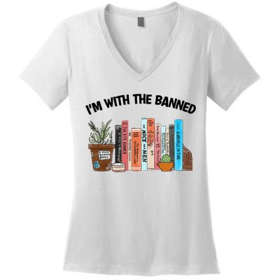 Im With The Banned Funny Book Readers I Read Banned Books Design Women's V-Neck T-Shirt
