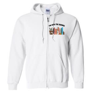 Im With The Banned Funny Book Readers I Read Banned Books Design Full Zip Hoodie