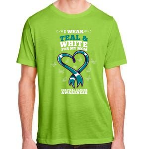 I Wear Teal And White For My Mom Cervical Cancer Awareness Gift Adult ChromaSoft Performance T-Shirt