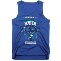 I Wear Teal And White For My Mom Cervical Cancer Awareness Gift Tank Top