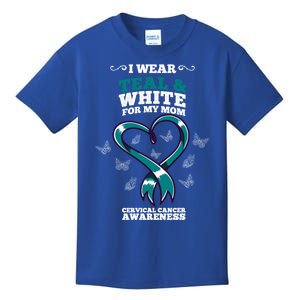 I Wear Teal And White For My Mom Cervical Cancer Awareness Gift Kids T-Shirt