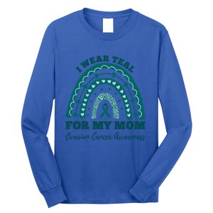 I Wear Teal For My Mom Ovarian Cancer Awareness Rainbow Gift Long Sleeve Shirt