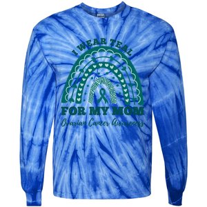 I Wear Teal For My Mom Ovarian Cancer Awareness Rainbow Gift Tie-Dye Long Sleeve Shirt