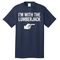 I'm With The Lumberjack Matching VNeck Tall T-Shirt