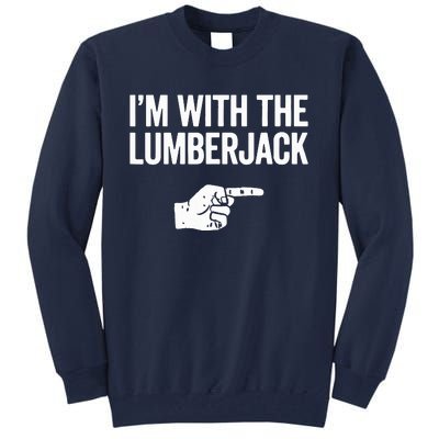 I'm With The Lumberjack Matching VNeck Tall Sweatshirt