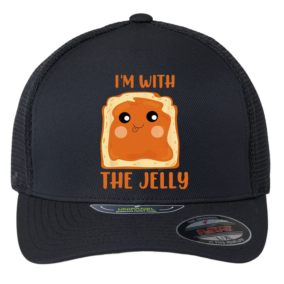 Im With The Jelly Peanut Butter Jelly Couple Copy Flexfit Unipanel Trucker Cap