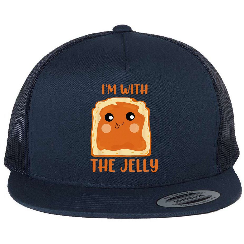 Im With The Jelly Peanut Butter Jelly Couple Copy Flat Bill Trucker Hat