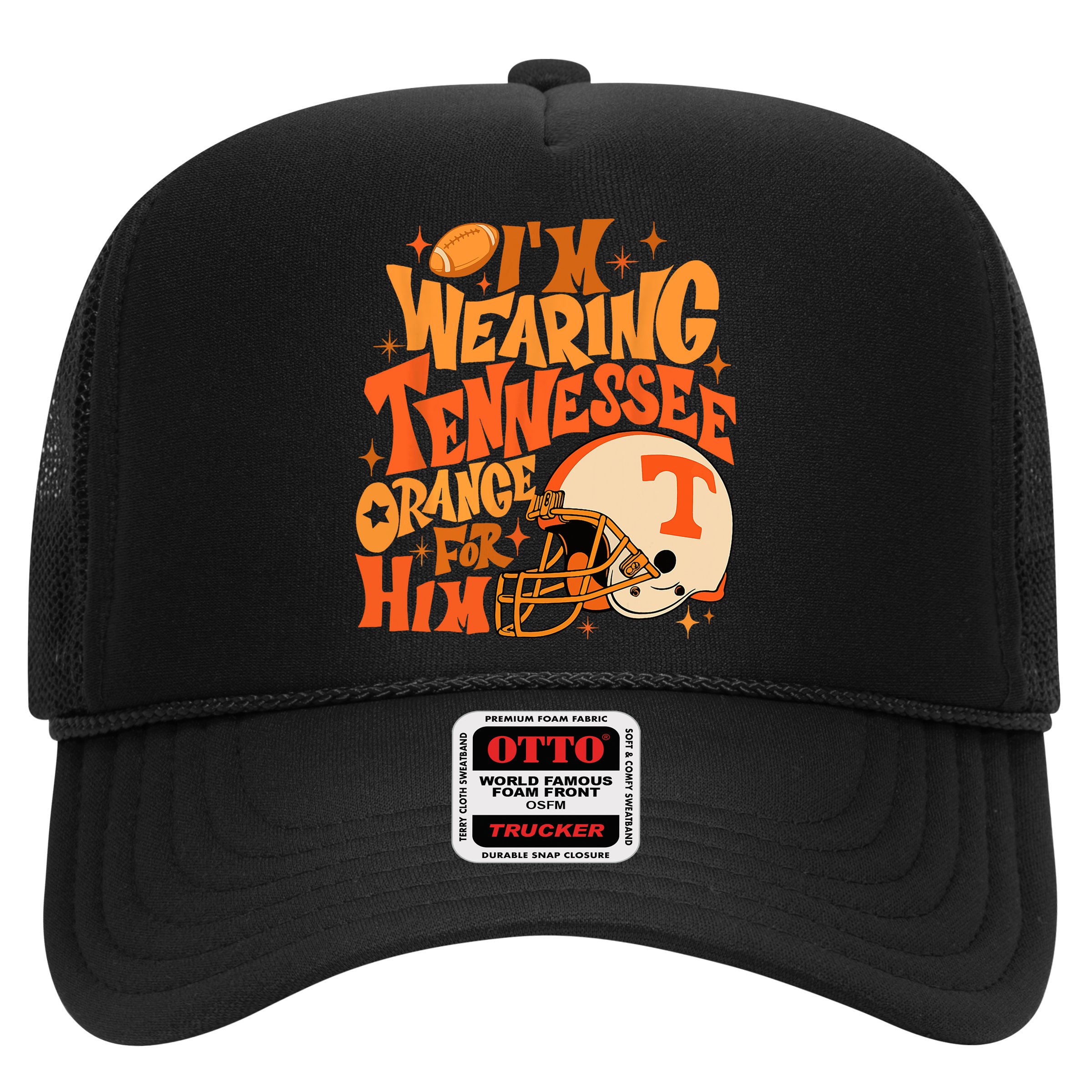 Im Wearing Tennessee Orange For Him Hat