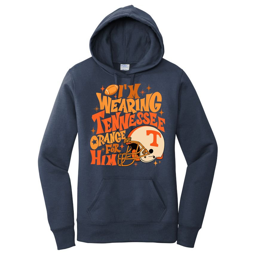 Im Wearing Tennessee Orange For Him Women's Pullover Hoodie