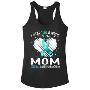 I Wear Teal And White For My Mom Cervical Cancer Awareness Cute Gift Ladies PosiCharge Competitor Racerback Tank